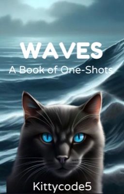 Waves | A Book of One-Shots