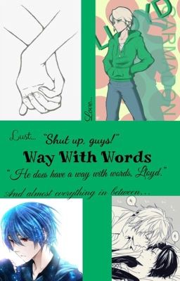 Way With Words (Lloyd Garmadon X Male! Reader)