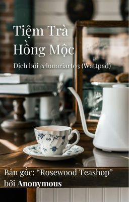 [wb - sonr (dịch)] Tiệm Trà Hồng Mộc