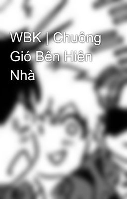 WBK | Chuông Gió Bên Hiên Nhà