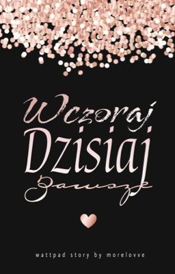 ||wczoraj|dzisiaj|zawsze||