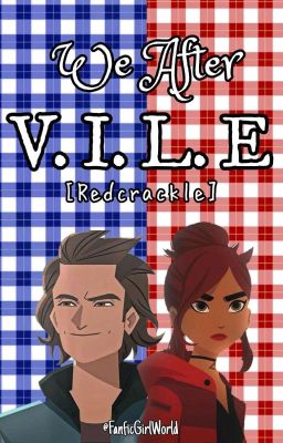 We After V. I. L. E ~ [RedCrackle]