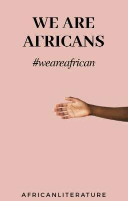 We Are Africans