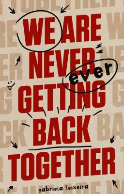 we are never ever getting back together