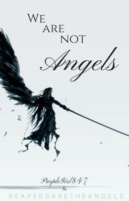 We Are Not Angels