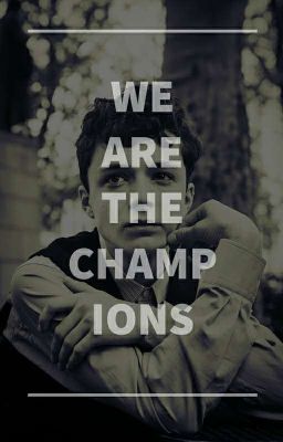 We Are The Champions | Apply Fic