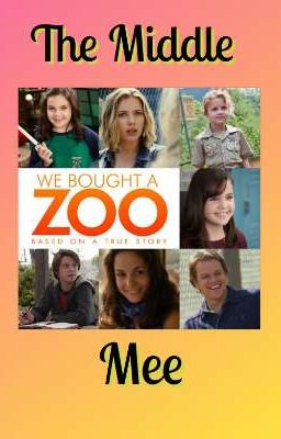 We bought a Zoo: The Middle Mee