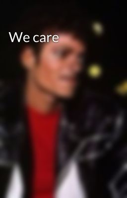 We care