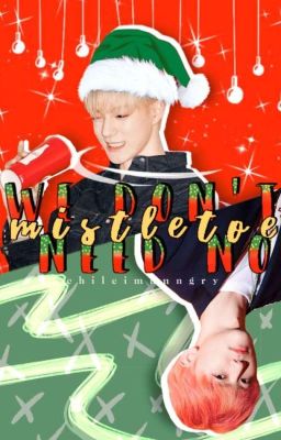 We don't need no mistletoe; nomin