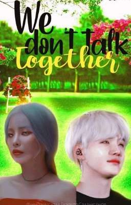 We don't talk together-Heize