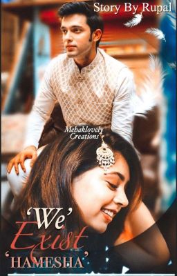 'WE' exist 'HAMESHA' ~ MaNan FF