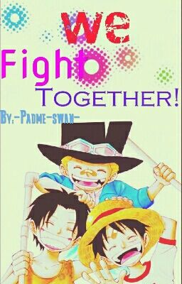 WE Fight Together! [One Piece]