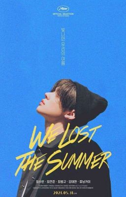 WE LOST THE SUMMER PT. I [Soojun]