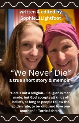 We Never Die - A Memoir and Short Story