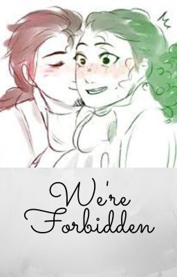 We're Forbidden// Historical Lams