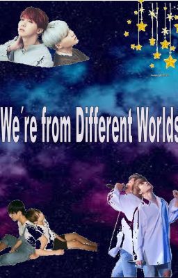 We're from Differents Worlds 《NAMMIN》