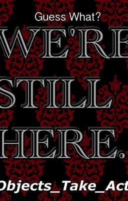 We're Still Here (A Fireafy Fanfic)