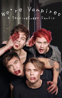 We're Vampires // 5SOS