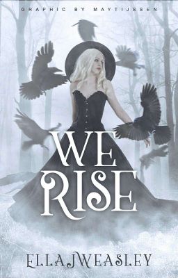 We Rise [Editing/being Rewritten]