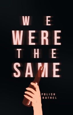 We Were The Same