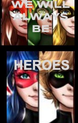 We Will Always Be Heroes