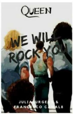 WE WILL ROCK YOU... ~Queen~