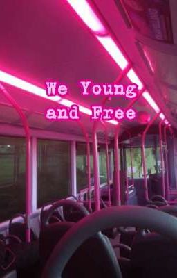 We Young and Free/ATZxSKZxTBZxTXT