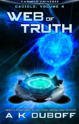 Web of Truth (Cadicle Vol. 4: An Epic Space Opera Series)