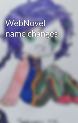 WebNovel name changes