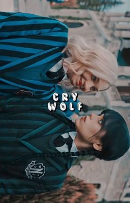 Wednesday: Cry Wolf