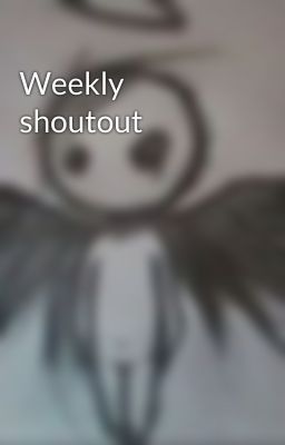 Weekly shoutout 