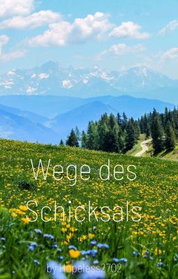 Wege des Schicksals