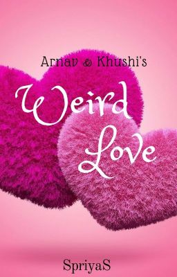 Weird love ✔