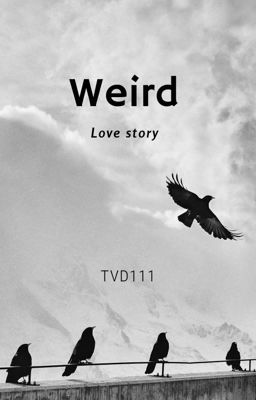 Weird Love Story