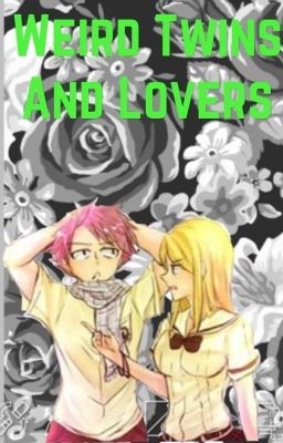 Weird twins and lovers [[Nalu]]