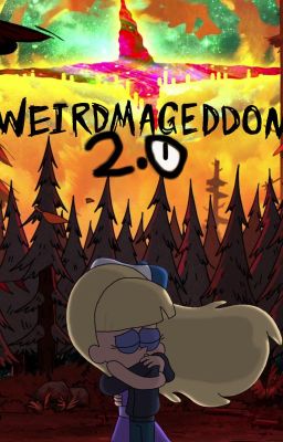 Weirdmageddon 2.0 (CROSSOVER Y DIPCIFICA)