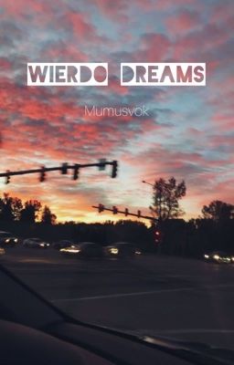 Weirdo dreams