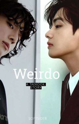 Weirdo [Taekook]