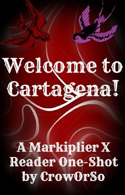 Welcome to Cartagena! (Markiplier X Reader One-Shot)