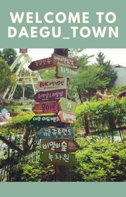 Welcome to DAEGU_Town