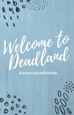 Welcome to Deadland