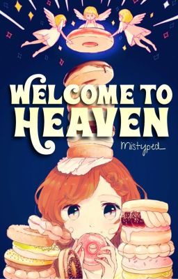 Welcome to Heaven | ✓