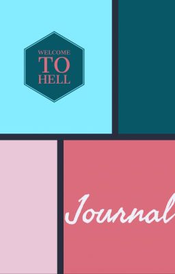 Welcome to Hell ~ Journal and Various Other Things