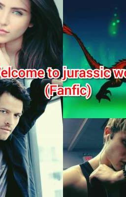 welcome to jurassic world(fanfic)