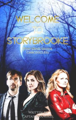 Welcome to Storybrooke || The Swan Sisters Chronicles [1]