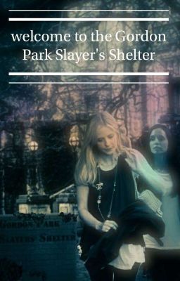 Welcome to the Gordon Park Slayer's Shelter (Triplixe's Project : Episode 5)