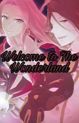 Welcome to The Wonderland {Raito Sakamaki}