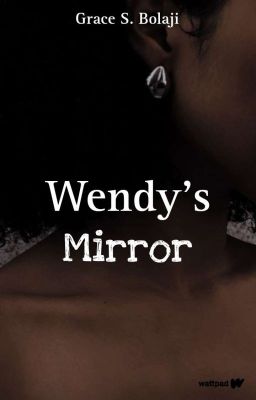 Wendy's Mirror