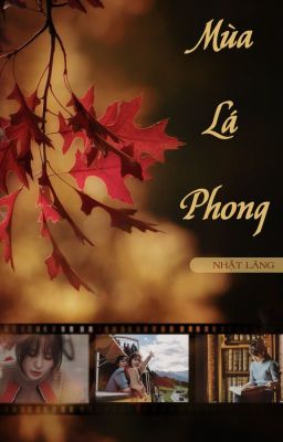 [WENRENE] Mùa Lá Phong - Nhật Lãng