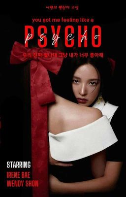 WENRENE | PSYCHO